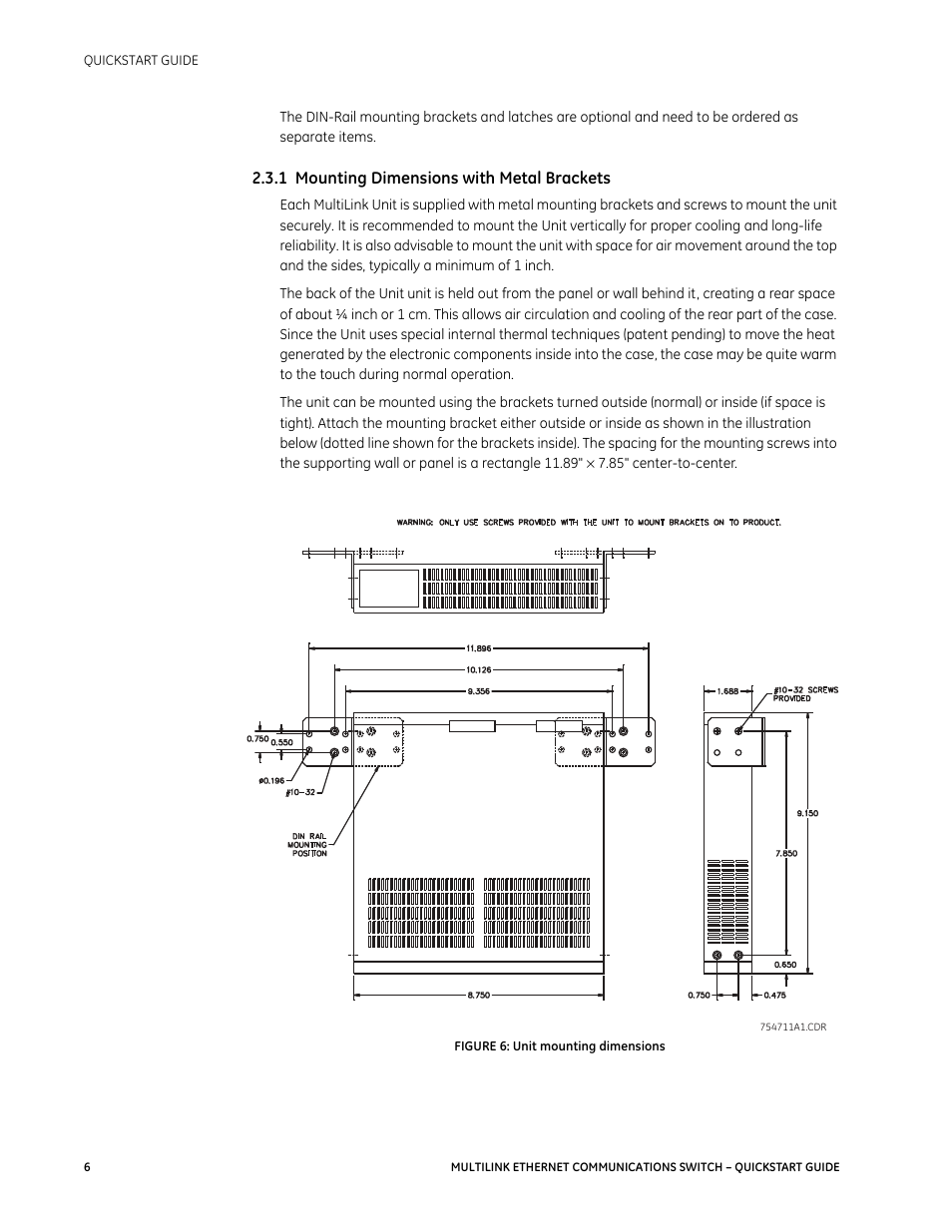 1 mounting dimensions with metal brackets | GE MULTILINK 1601-9026-A3 User Manual | Page 10 / 70