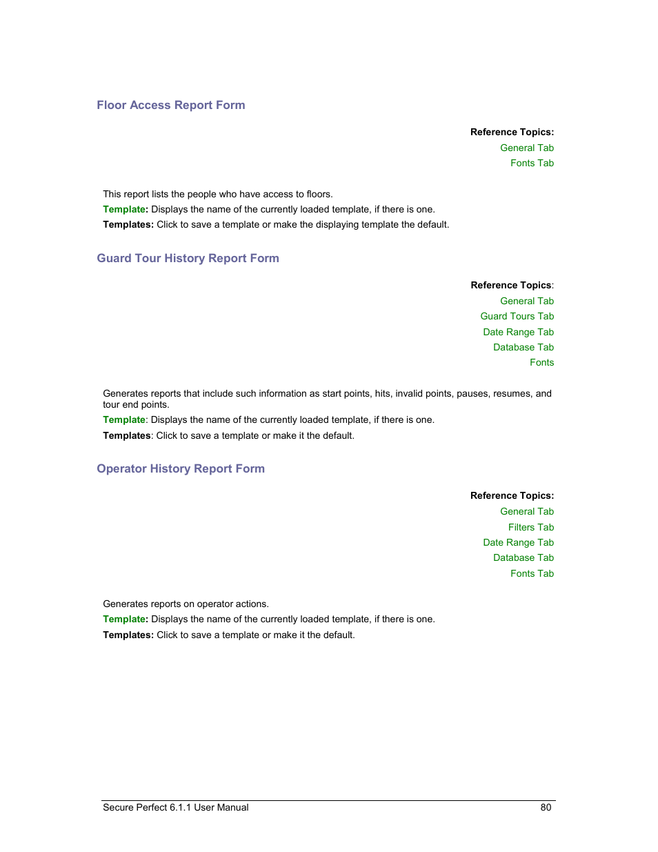 Floor access report form, Guard tour history report form, Operator history report form | Operator history, Guard tour history | GE v6 User Manual | Page 82 / 269