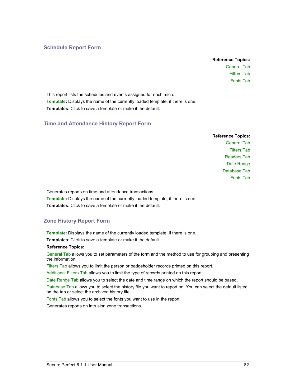 Schedule report form, Time and attendance history report form, Zone history report form | Zone history, Time and attendance history | GE v6 User Manual | Page 84 / 269