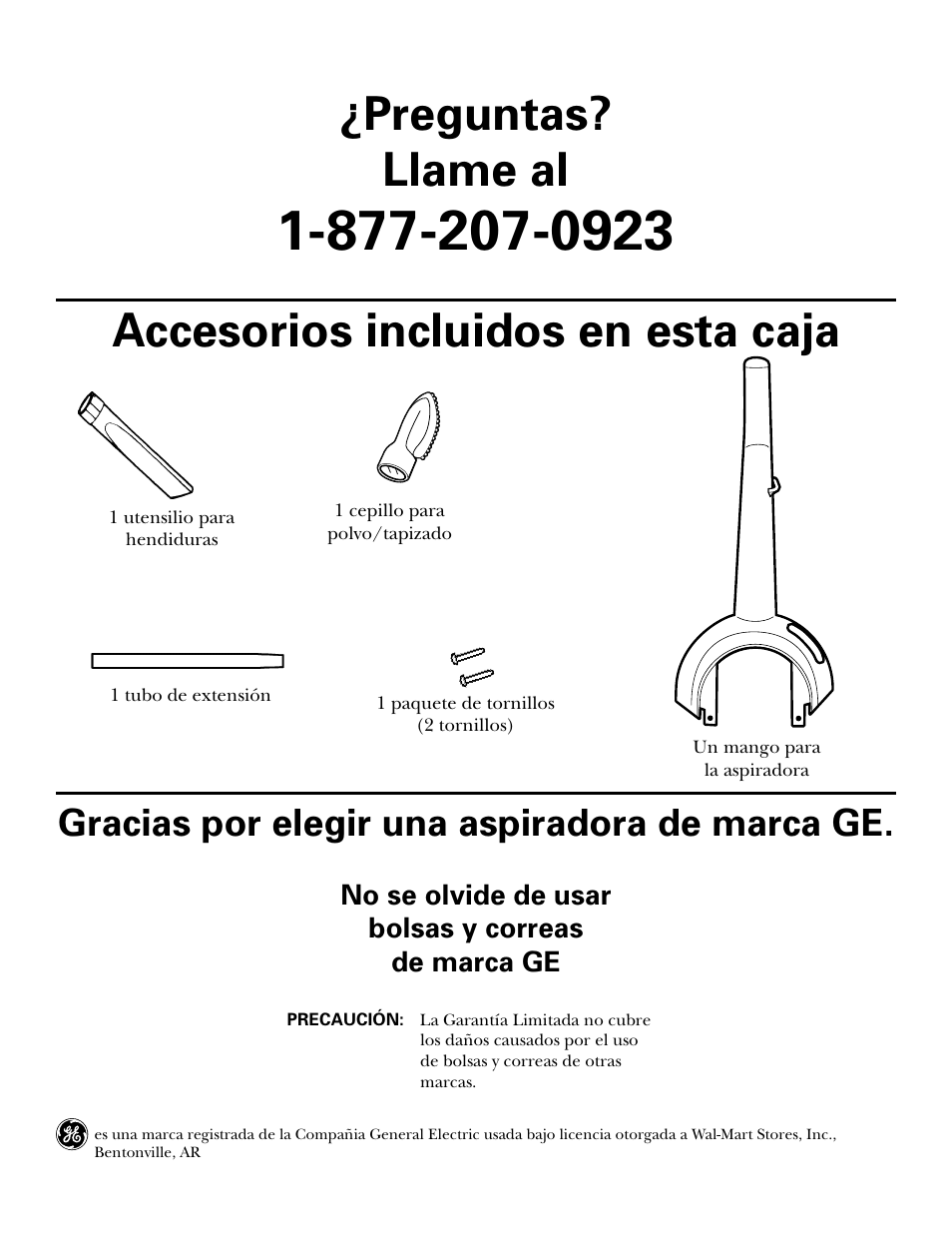 Accesorios incluidos en esta caja, Preguntas? llame al, Gracias por elegir una aspiradora de marca ge | No se olvide de usar bolsas y correas de marca ge | GE 71045 User Manual | Page 36 / 36