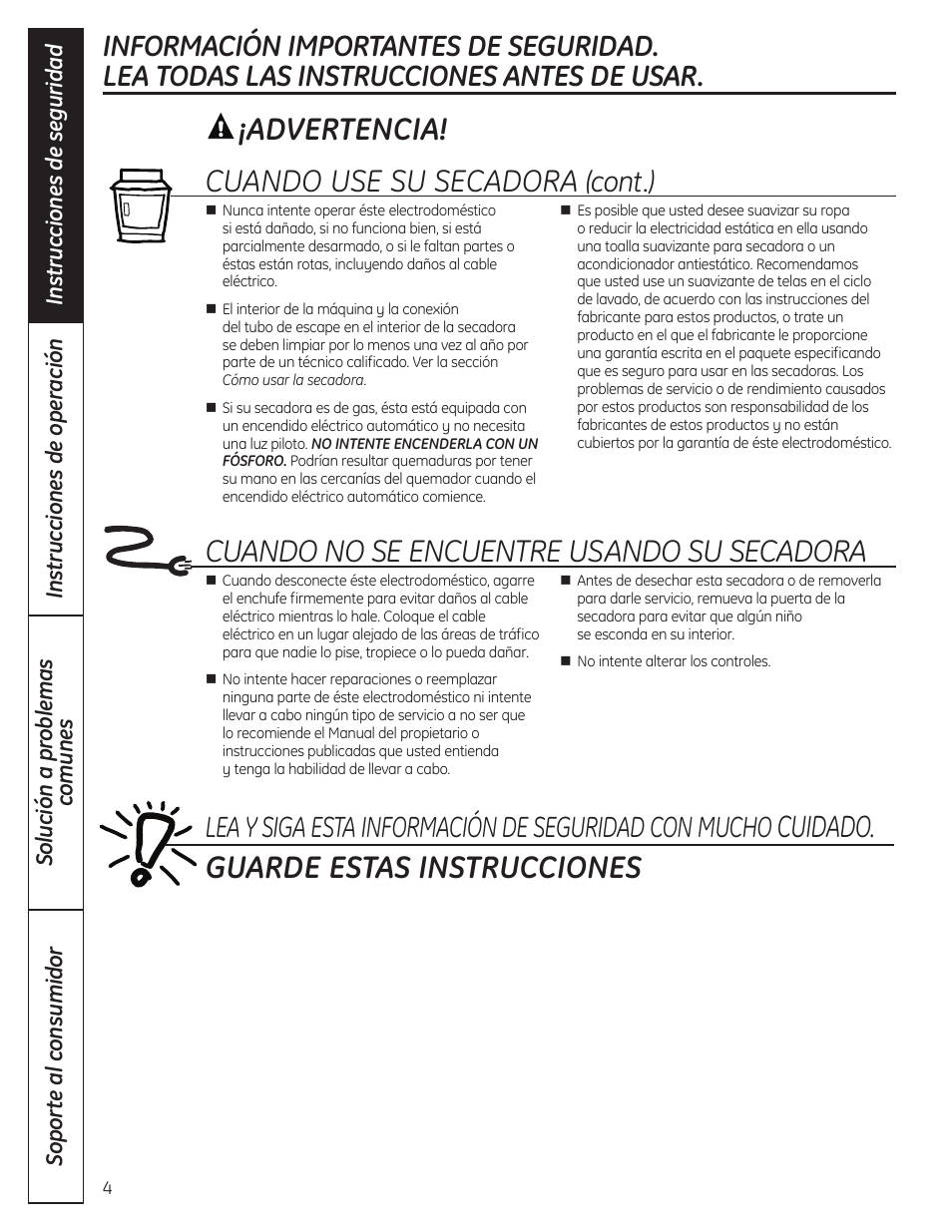 Cuando no se encuentre usando su secadora, Cuidado. guarde estas instrucciones, Advertencia! cuando use su secadora | Lea y siga esta información de seguridad con mucho, Cont.) | GE 49-90407 User Manual | Page 20 / 32