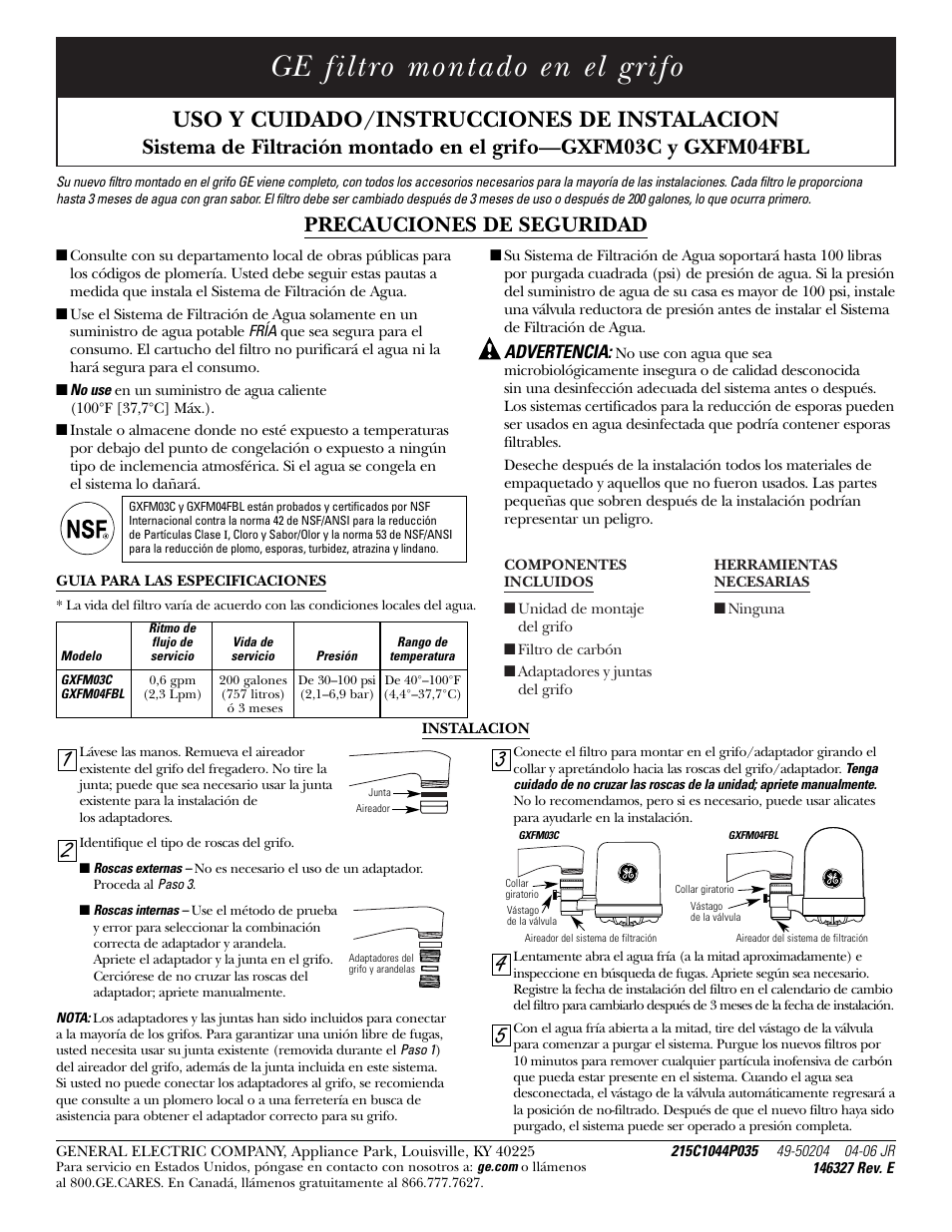 Español, Precauciones de seguridad, Instalacion | Ge filtro montado en el grifo, Uso y cuidado/instrucciones de instalacion | GE GXFM04FBL User Manual | Page 5 / 6