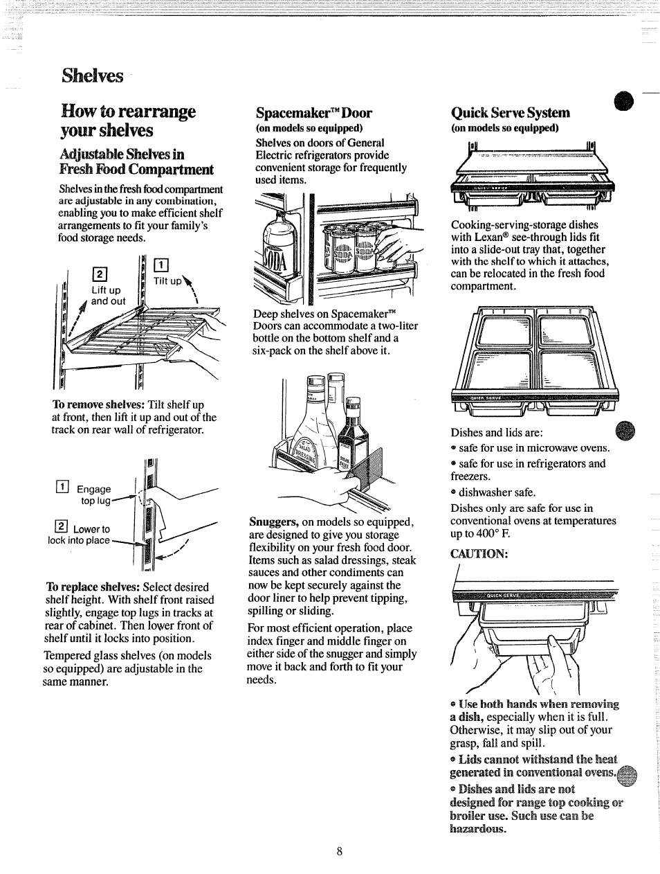 Adjustable shelves in fresh food coinpaitment, Spacemaker^“ door, How to adjust shelves -10 | How to rearrange your shelves, Quick serve system | GE 49-6514 User Manual | Page 8 / 15