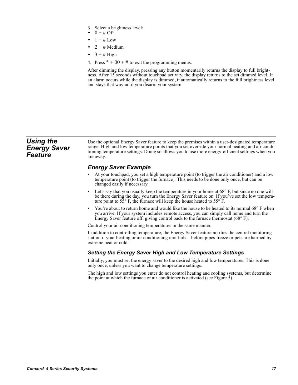 Select a brightness level, Press * + 00 + # to exit the programming menus, Using the energy saver feature | Energy saver example | GE Concord 4 User Manual | Page 27 / 72