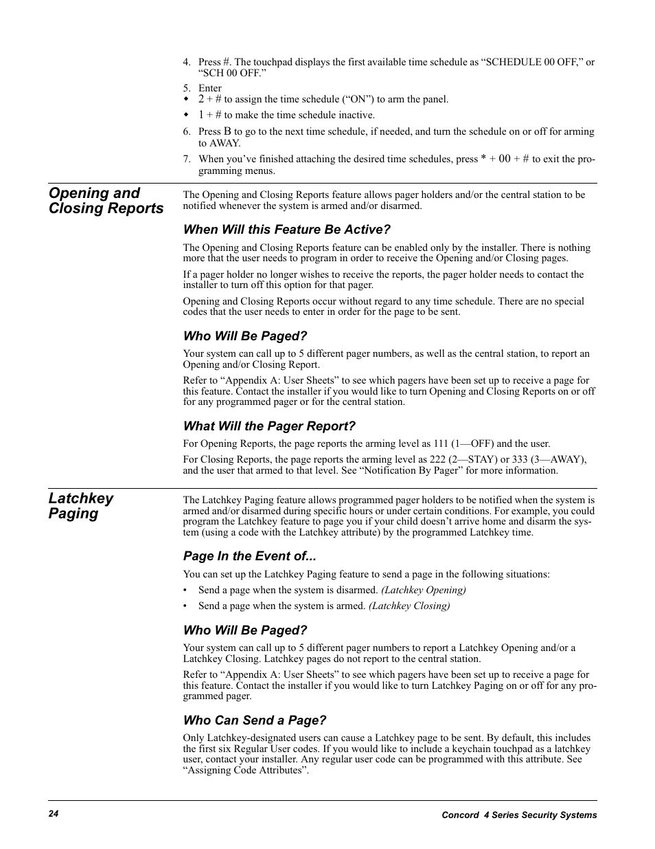 Enter, Opening and closing reports, When will this feature be active | Latchkey paging | GE Concord 4 User Manual | Page 34 / 72