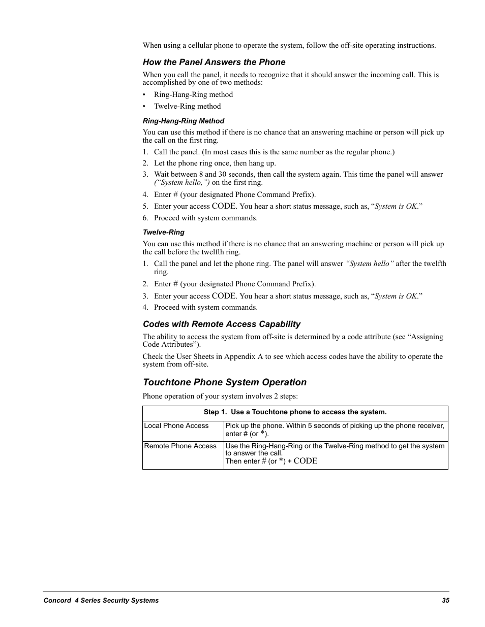 How the panel answers the phone, Ring-hang-ring method, Let the phone ring once, then hang up | Enter # (your designated phone command prefix), Proceed with system commands, Twelve-ring, Codes with remote access capability, Touchtone phone system operation, Ring-hang-ring method twelve-ring | GE Concord 4 User Manual | Page 45 / 72