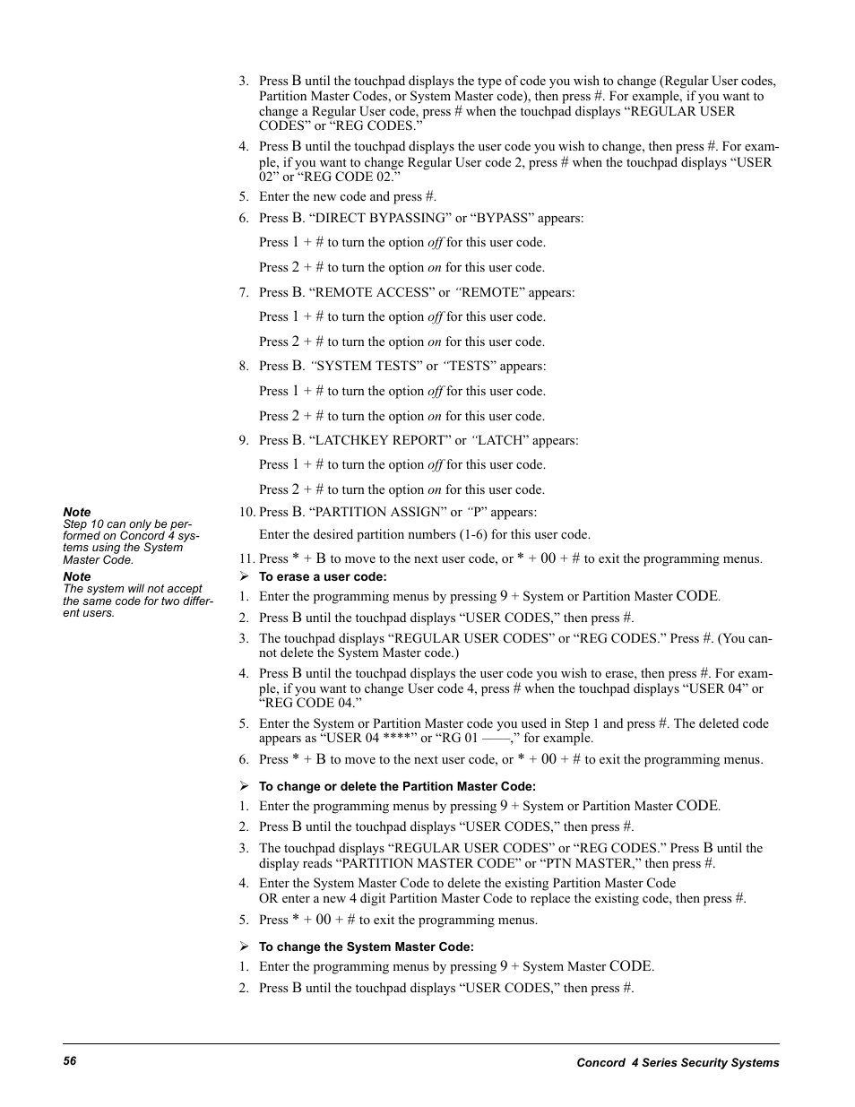 Enter the new code and press, Press b. “direct bypassing” or “bypass” appears, Press b. “remote access” or “remote” appears | Press b. “system tests” or “tests” appears, Press b. “latchkey report” or “latch” appears, Press b. “partition assign” or “p” appears, Press * + 00 + # to exit the programming menus | GE Concord 4 User Manual | Page 66 / 72