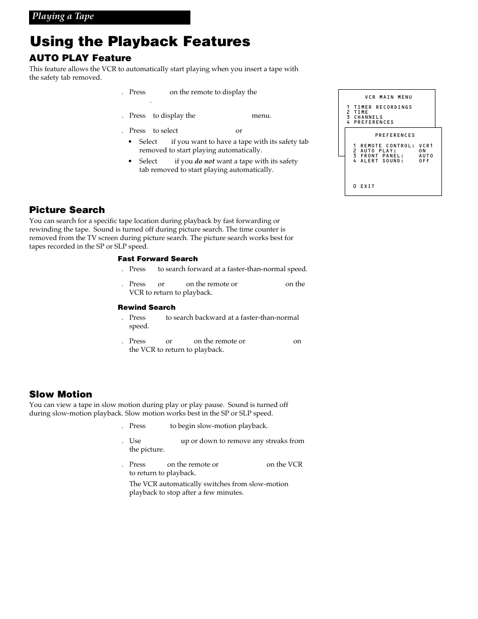 Using the playback features, Playing a tape auto play feature, Picture search | Slow motion | GE VG4256 User Manual | Page 17 / 36