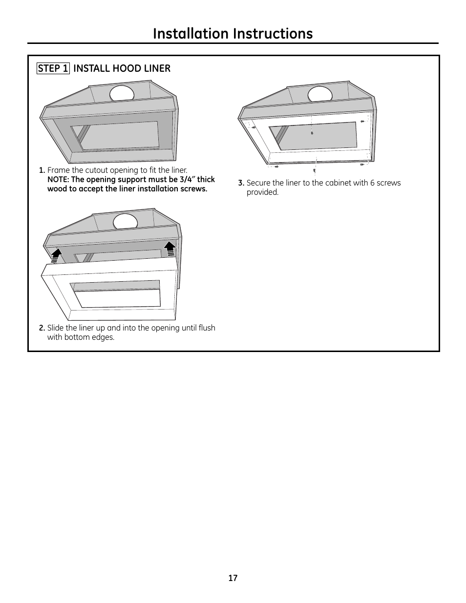 Step 1, install hood liner, Installation instructions | GE Monogram ZVC36 User Manual | Page 17 / 68
