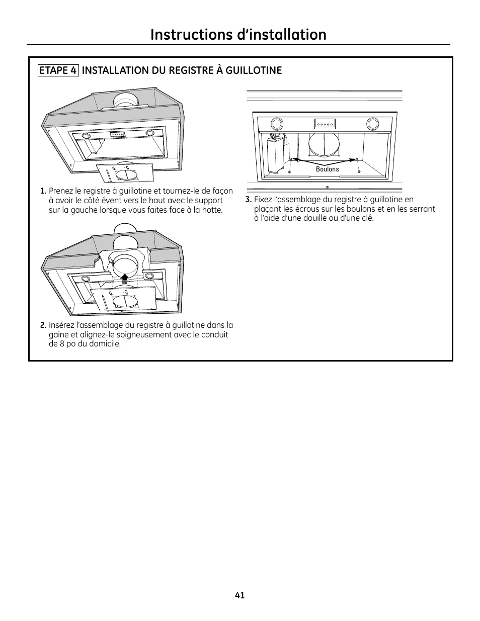 Etape 4, installation du registre à guillotine, Instructions d’installation | GE Monogram ZVC36 User Manual | Page 41 / 68