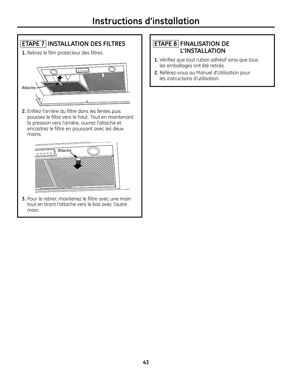 Etape 7, installation des filtres, Etape 8, finalisation de l’installation, Instructions d’installation | GE Monogram ZVC36 User Manual | Page 43 / 68