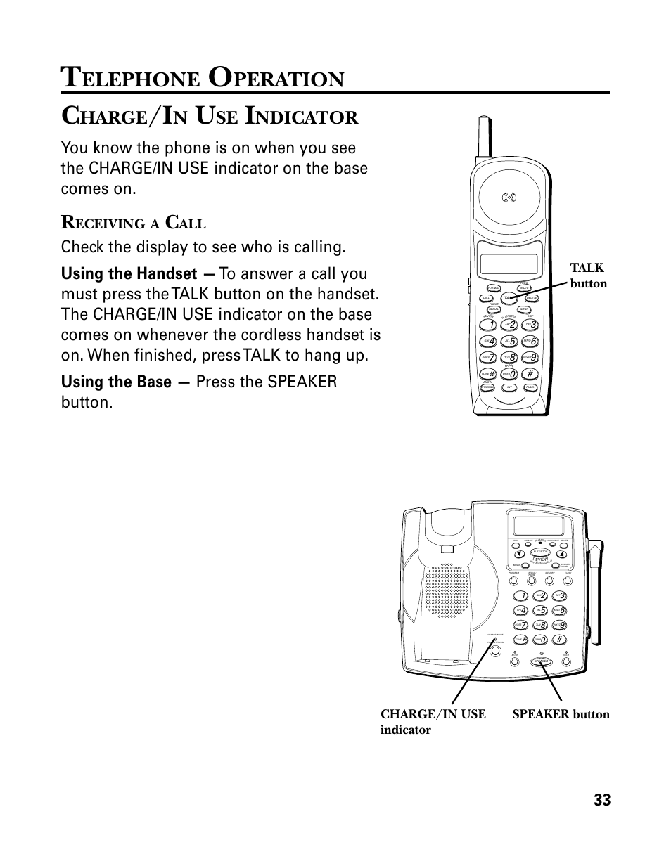 Telephone operation, Charge/in use indicator, Receiving a call | Elephone, Peration, Harge, Ndicator, Eceiving, Talk button, Charge/in use indicator speaker button | GE 26939 User Manual | Page 33 / 88