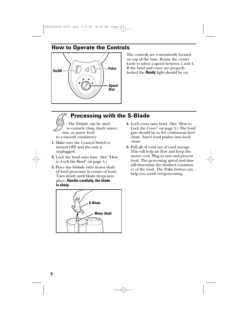 How to operate the controls, Processing with the s-blade | GE 840092600 User Manual | Page 6 / 36