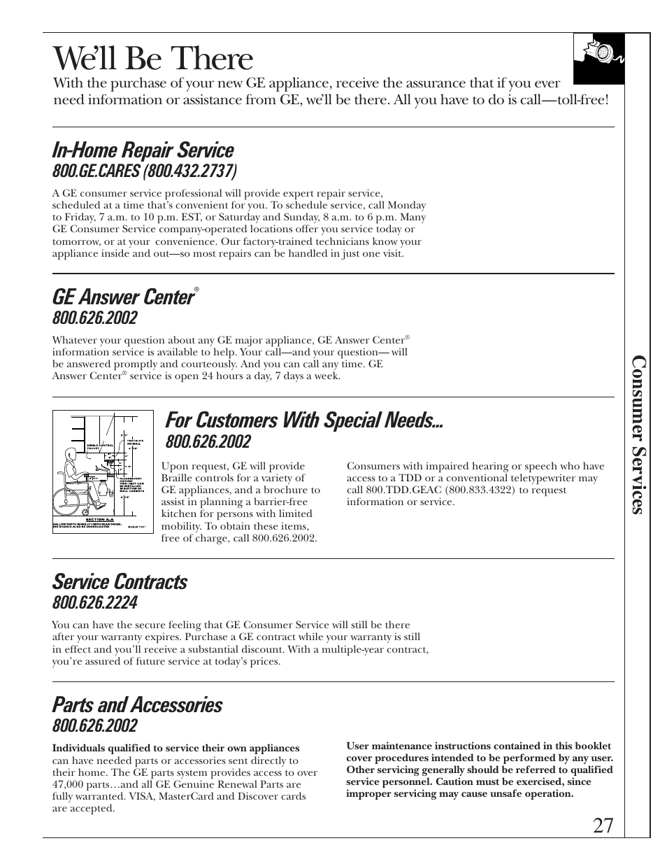 Consumer services, Important phone numbers, We’ll be there | In-home repair service, Ge answer center, Service contracts, Parts and accessories, For customers with special needs, 2002 consumer services | GE Spacemaker WSM2420 User Manual | Page 27 / 28