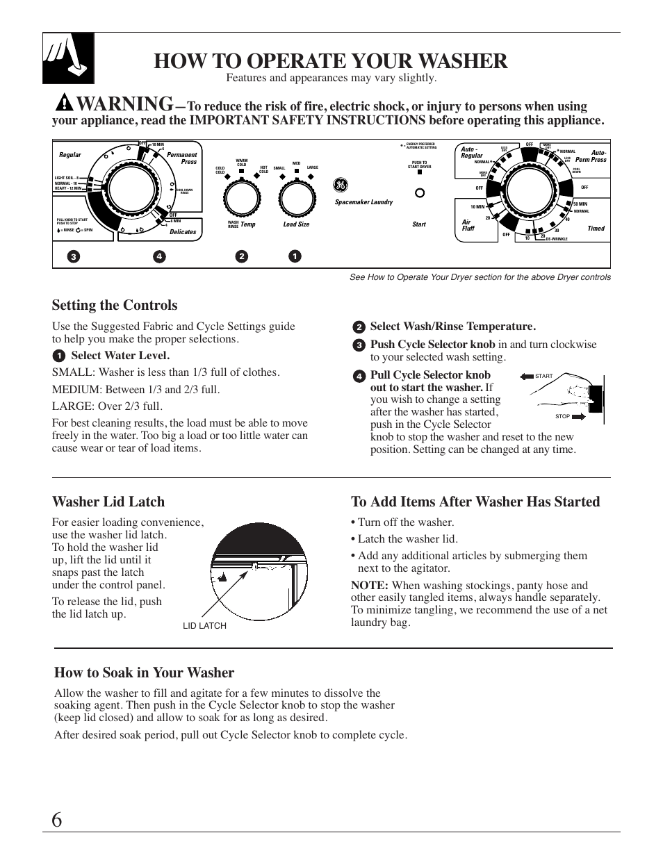 Operating the washer, Control settings, Soak | Washer lid latch, Operating the washer –13, How to operate your washer, Warning, Setting the controls, How to soak in your washer, Features and appearances may vary slightly | GE Spacemaker WSM2420 User Manual | Page 6 / 28