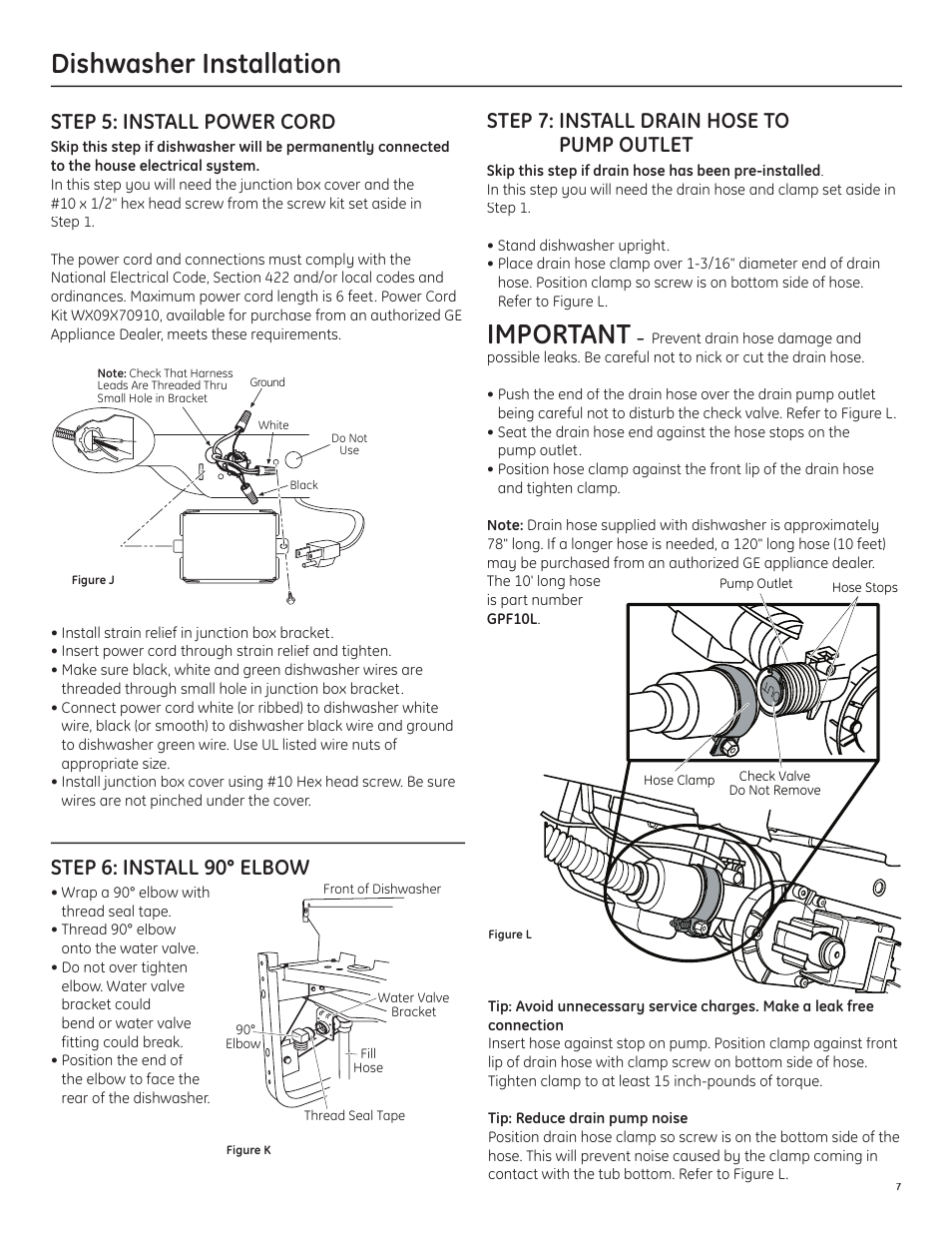 Dishwasher installation, Important, Step 6: install 90° elbow | Step 5: install power cord, Step 7: install drain hose to pump outlet | GE GLD6500LWW/CC/BB User Manual | Page 7 / 16