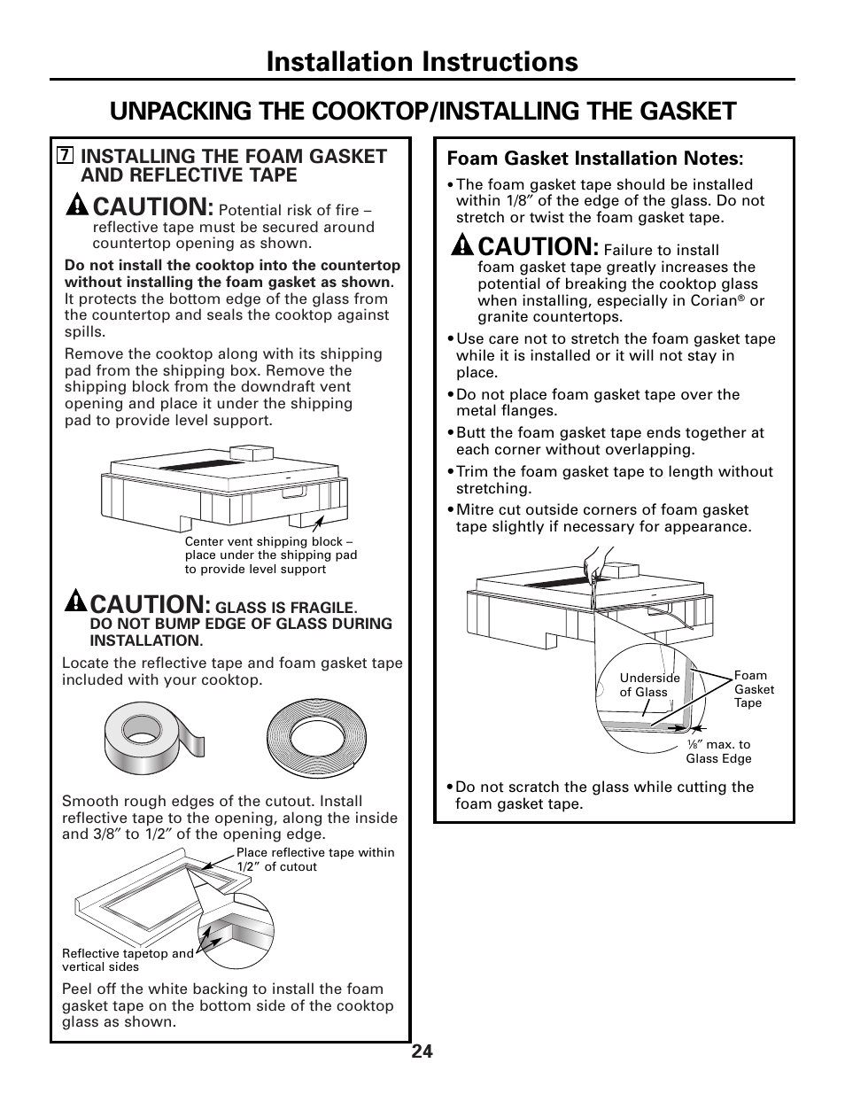 Installing the gasket, Installation instructions, Caution | Unpacking the cooktop/installing the gasket, 24 installing the foam gasket and reflective tape | GE 49-80388 12-05 JR User Manual | Page 24 / 72
