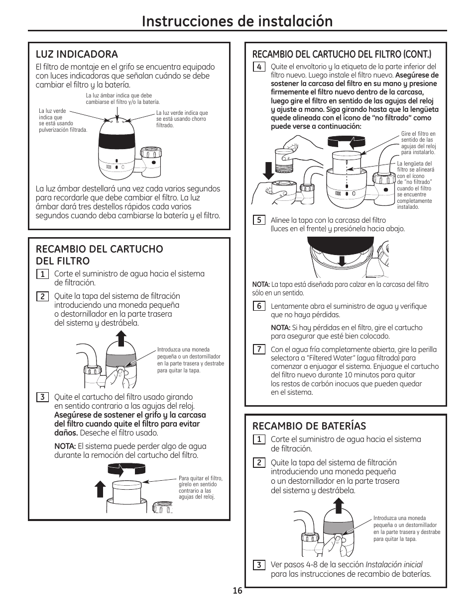 Instrucciones de instalación, Recambio de baterías, Luz indicadora | Recambio del cartucho del filtro, Recambio del cartucho del filtro (cont.) | GE GXFM07HBL User Manual | Page 16 / 20