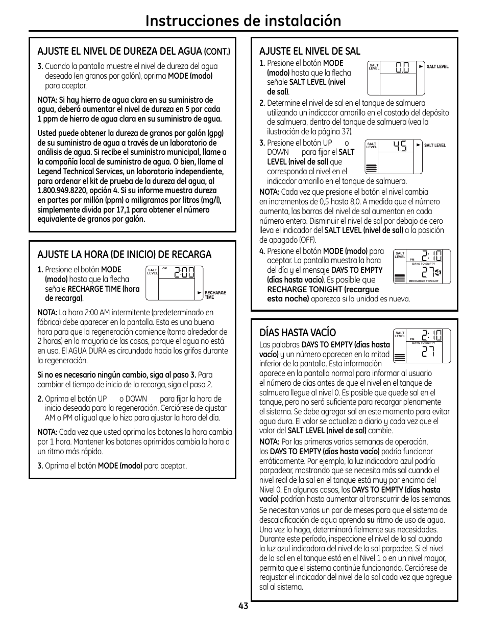 Instrucciones de instalación, Ajuste el nivel de dureza del agua, Ajuste la hora (de inicio) de recarga | Ajuste el nivel de sal, Días hasta vacío, Cont.) | GE GXSF4OH User Manual | Page 43 / 64