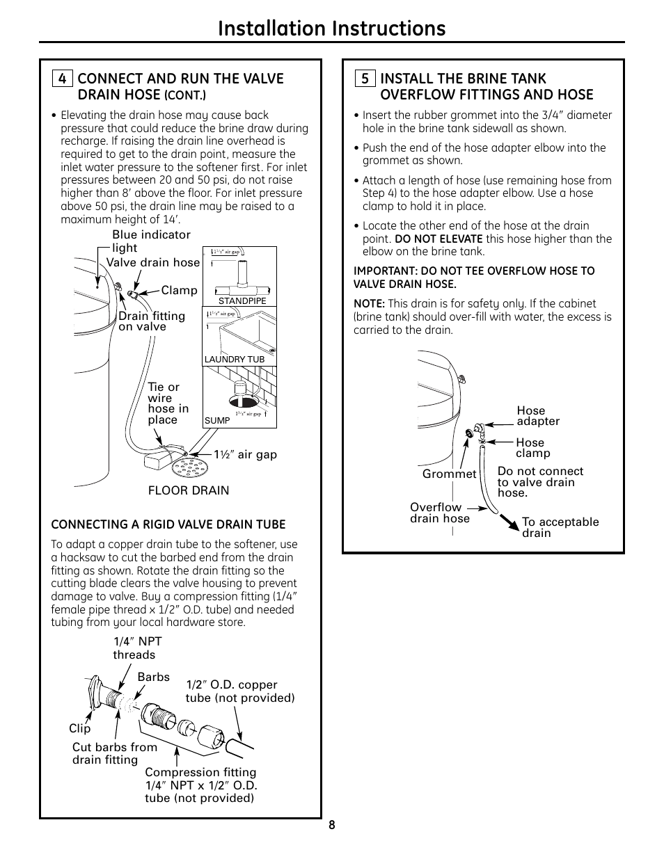 Installation instructions, Connect and run the valve drain hose, Install the brine tank overflow fittings and hose | GE GXSF4OH User Manual | Page 8 / 64