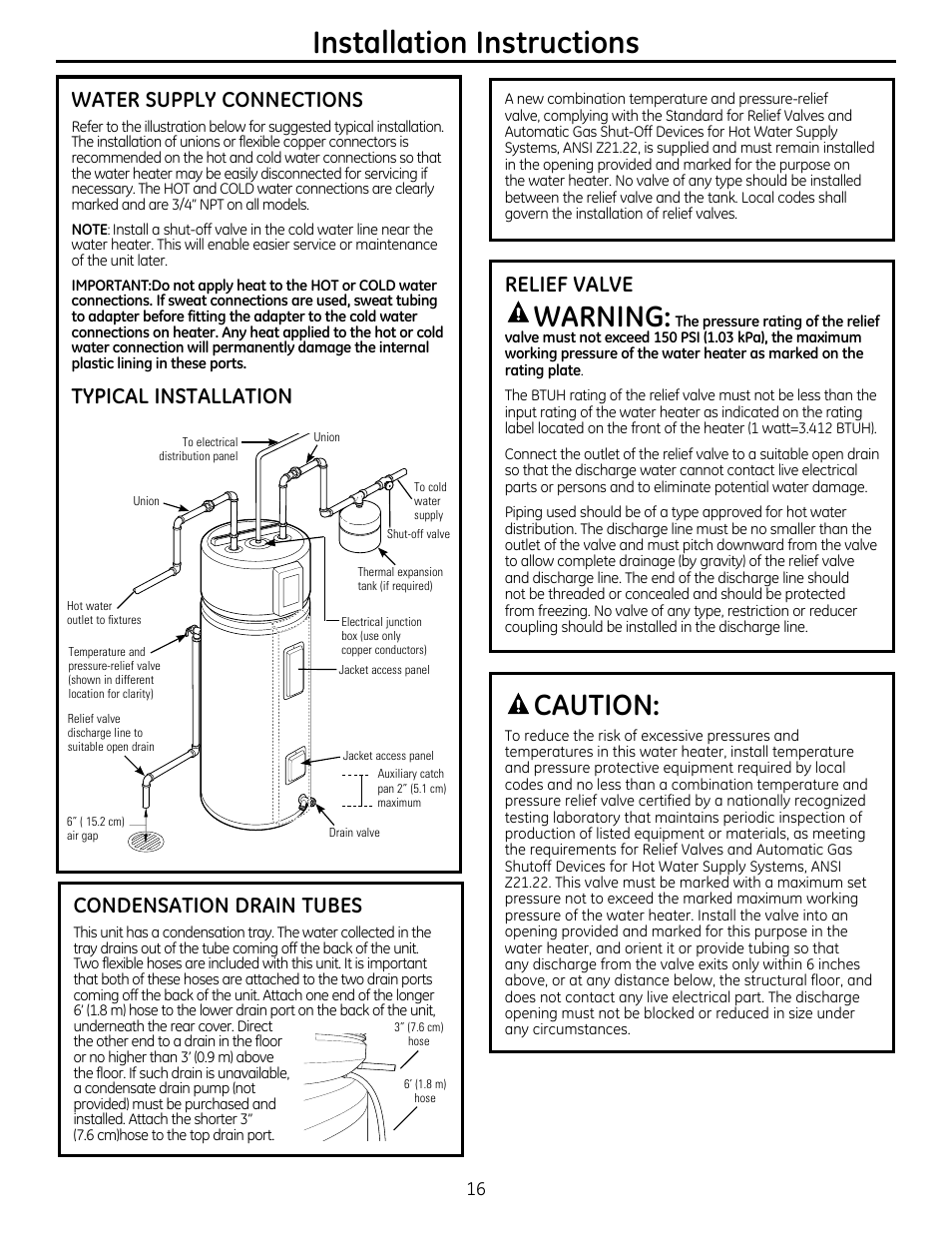 Installation instructions, Warning, Caution | Condensation drain tubes, Relief valve, Water supply connections, Typical installation | GE GEH50DXSRGA User Manual | Page 16 / 68