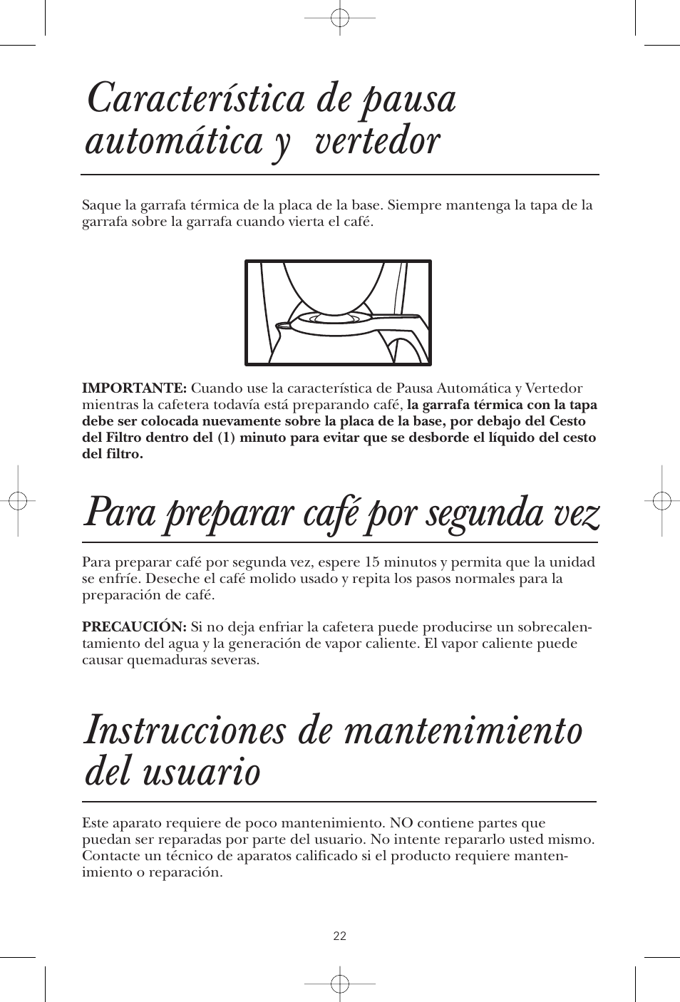 Característica de pausa automática y vertedor, Para preparar café por segunda vez, Instrucciones de mantenimiento del usuario | GE 1549887 User Manual | Page 22 / 26