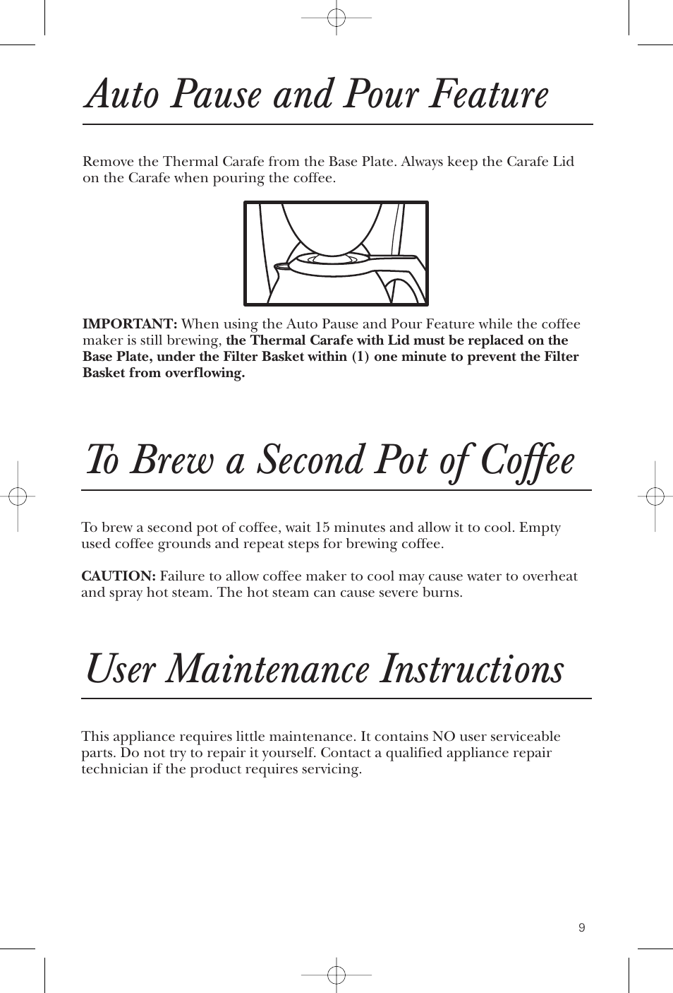 Auto pause and pour feature, User maintenance instructions | GE 1549887 User Manual | Page 9 / 26