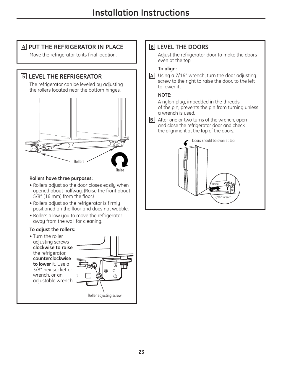 Installation instructions, Put the refrigerator in place, Level the refrigerator | Level the doors | GE 200D8074P037 User Manual | Page 23 / 112