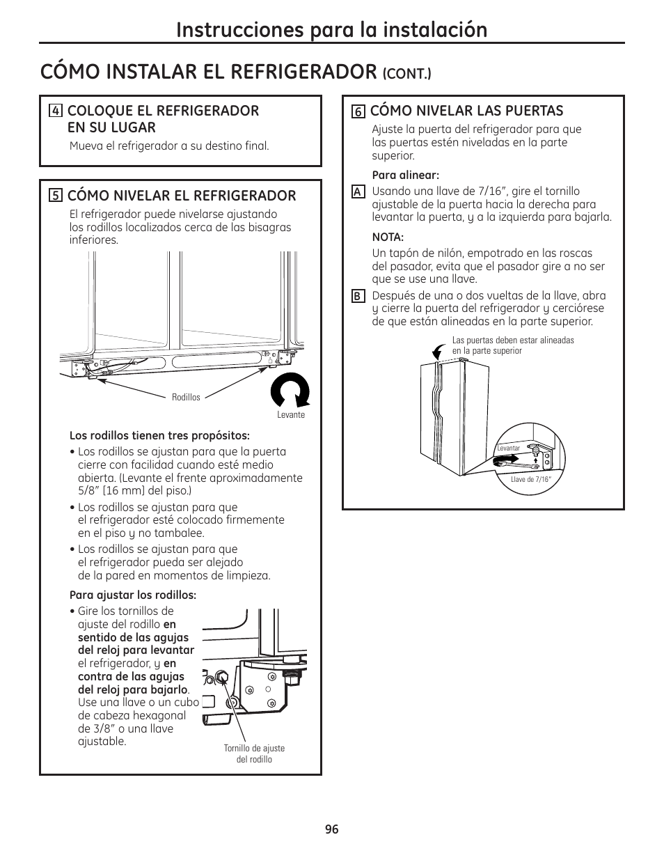 Instrucciones para la instalación, Cómo instalar el refrigerador, Coloque el refrigerador en su lugar | Cómo nivelar el refrigerador, Cómo nivelar las puertas, Cont.) | GE 200D8074P037 User Manual | Page 96 / 112
