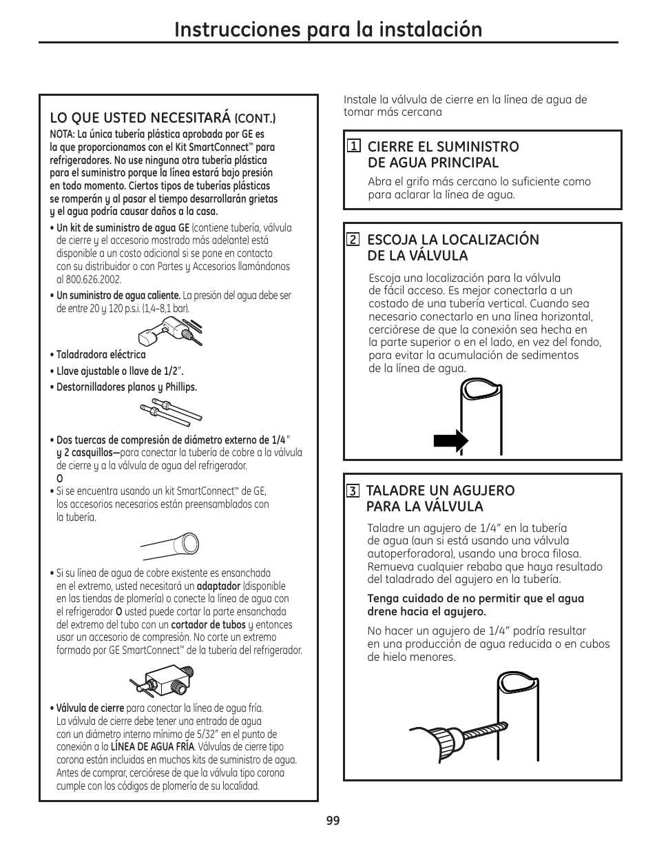 Instrucciones para la instalación, Lo que usted necesitará, Cierre el suministro de agua principal | Escoja la localización de la válvula, Taladre un agujero para la válvula | GE 200D8074P037 User Manual | Page 99 / 112