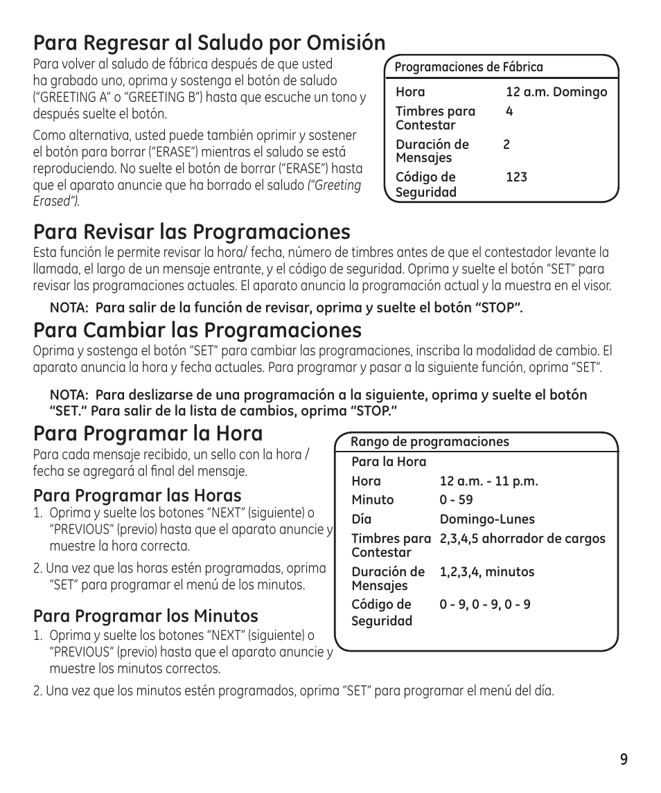 Para regresar al saludo por omisión, Para revisar las programaciones, Para cambiar las programaciones | Para programar la hora, Para programar las horas, Para programar los minutos | GE 16174120 User Manual | Page 33 / 48