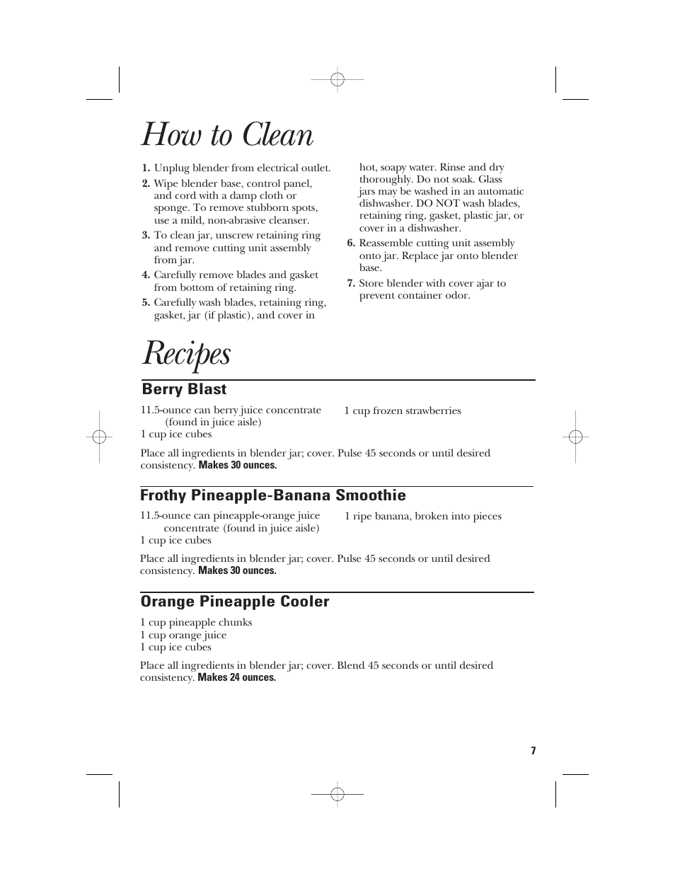 How to clean, Recipes, Berry blast | Frothy pineapple-banana smoothie, Orange pineapple cooler | GE 840079000 User Manual | Page 7 / 20
