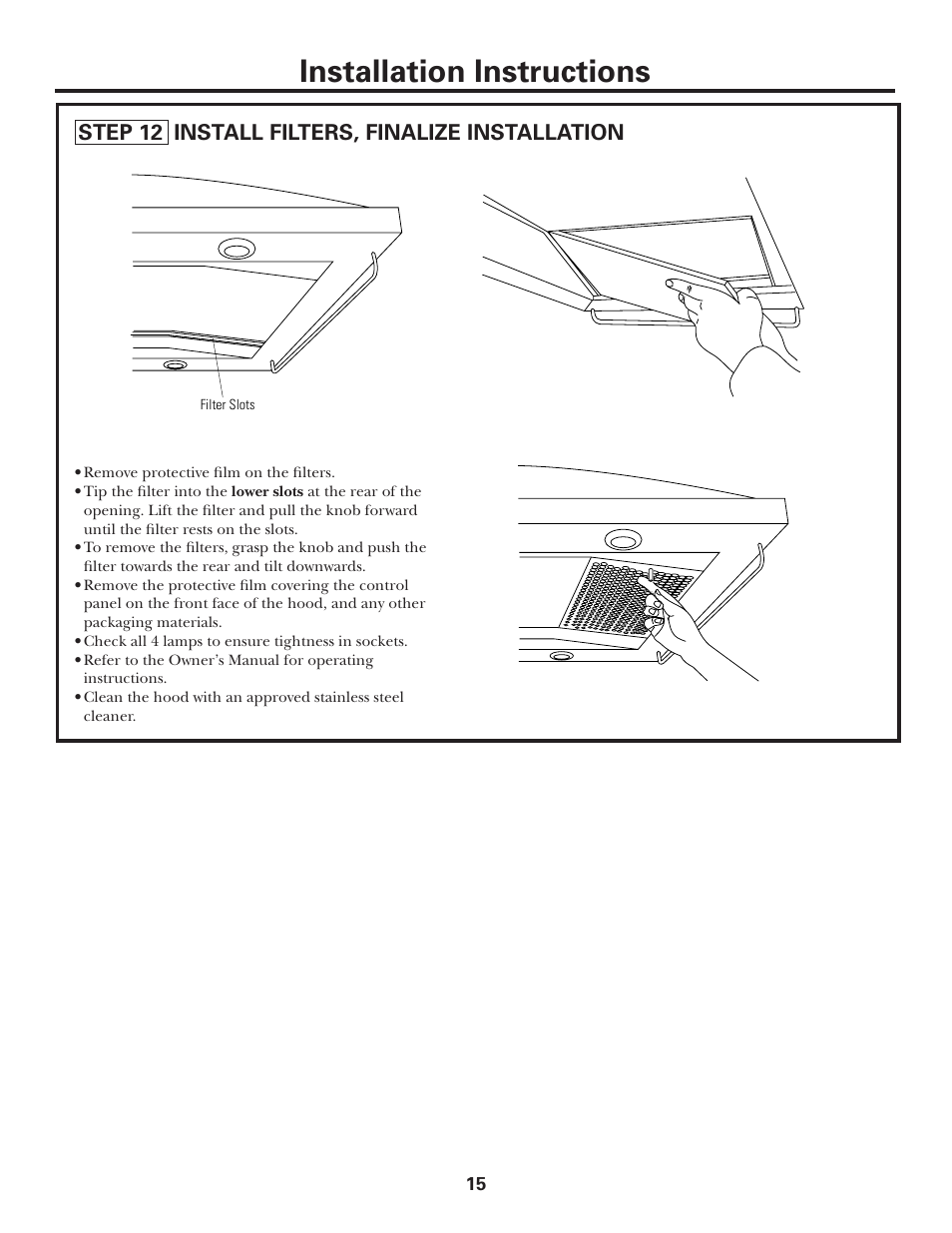 Step 12, install filters, finalize installation, Installation instructions | GE MONOGRAM ZV1050 User Manual | Page 15 / 16