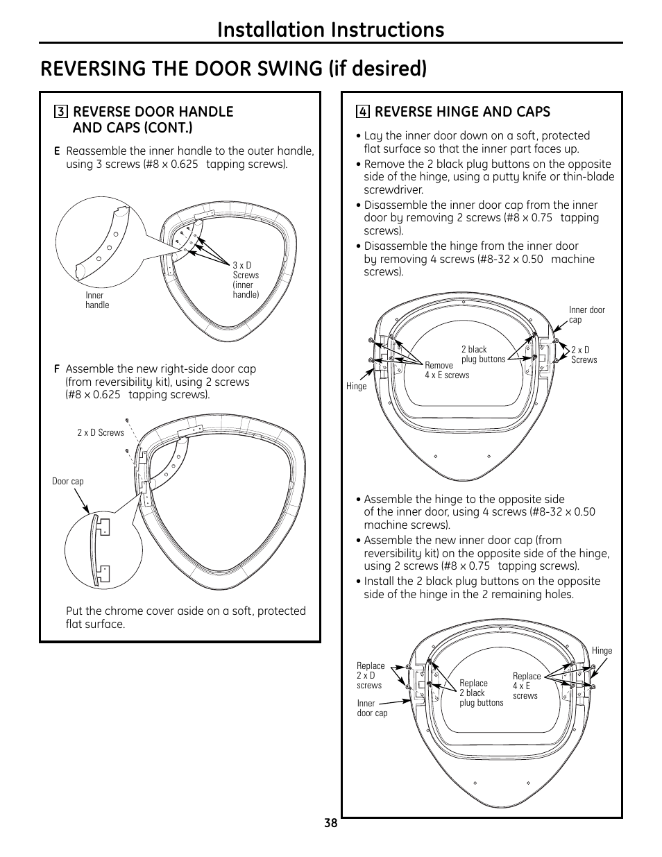 Installation instructions, Reversing the door swing (if desired), Reverse door handle and caps (cont.) | Reverse hinge and caps | GE UPVH880 User Manual | Page 38 / 152