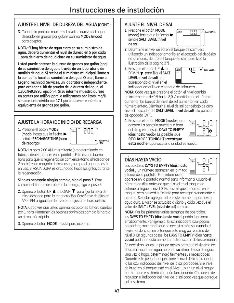 Instrucciones de instalación, Ajuste el nivel de dureza del agua, Ajuste la hora (de inicio) de recarga | Ajuste el nivel de sal, Días hasta vacío, Cont.) | GE GNSH45E User Manual | Page 43 / 64