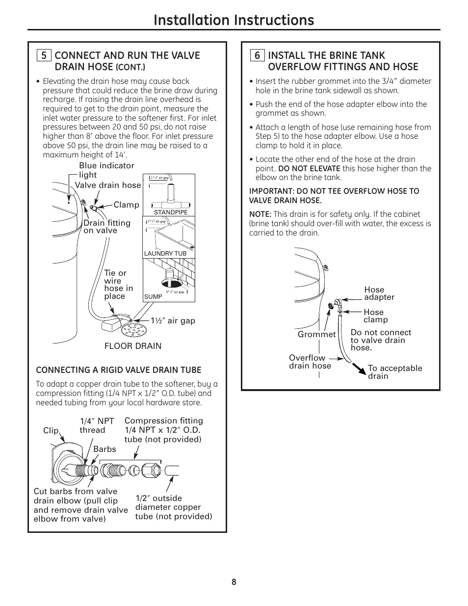 Installation instructions, Connect and run the valve drain hose, Install the brine tank overflow fittings and hose | GE GNSH45E User Manual | Page 8 / 64