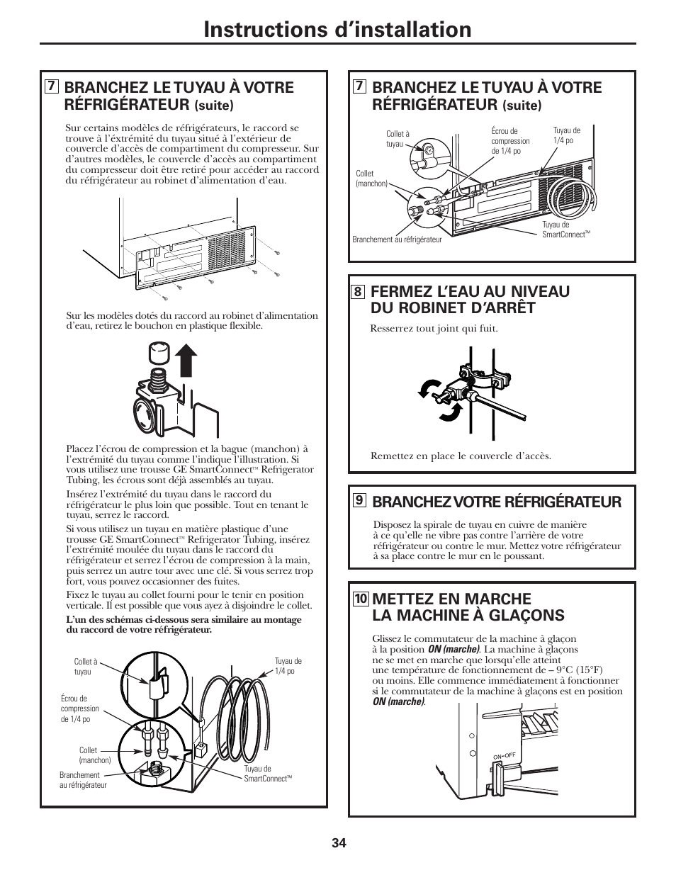 Instructions d’installation, Branchez le tuyau à votre réfrigérateur, Fermez l’eau au niveau du robinet d’arrêt | Branchez votre réfrigérateur, Mettez en marche la machine à glaçons | GE 197D3351P020 User Manual | Page 34 / 64