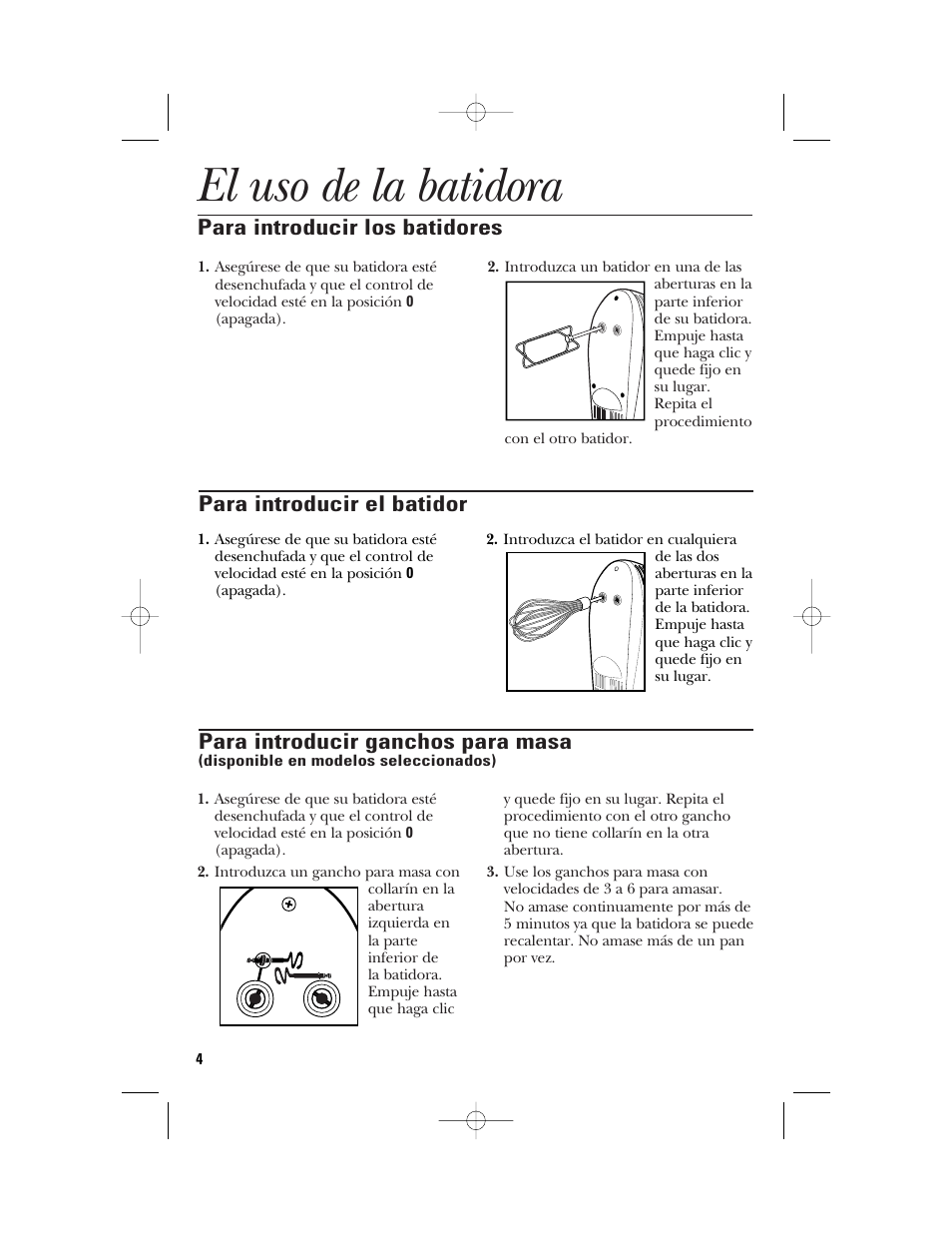 El uso de la batidora, Para introducir los batidores, Para introducir ganchos para masa | Para introducir el batidor | GE 840089100 User Manual | Page 14 / 20