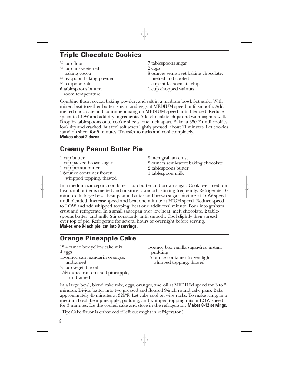 Triple chocolate cookies, Creamy peanut butter pie, Orange pineapple cake | GE 840089100 User Manual | Page 8 / 20