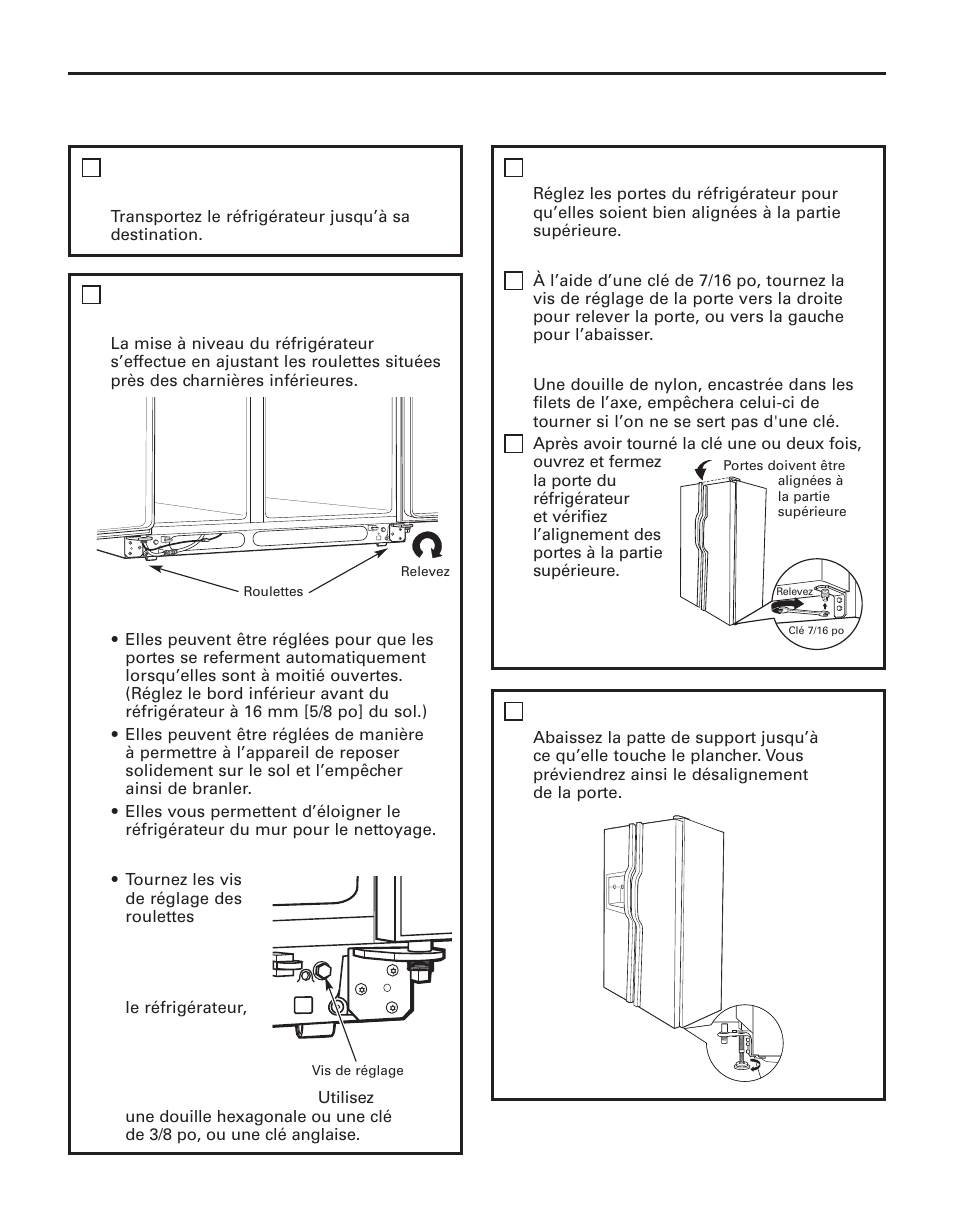 Installation du réfrigérateur, Instructions d’installation, Suite) | Placez le réfrigérateur dans son emplacement, Mettez le réfrigérateur de niveau, Alignez les portes, Abaissez la patte de support | GE 200D8074P044 User Manual | Page 62 / 112