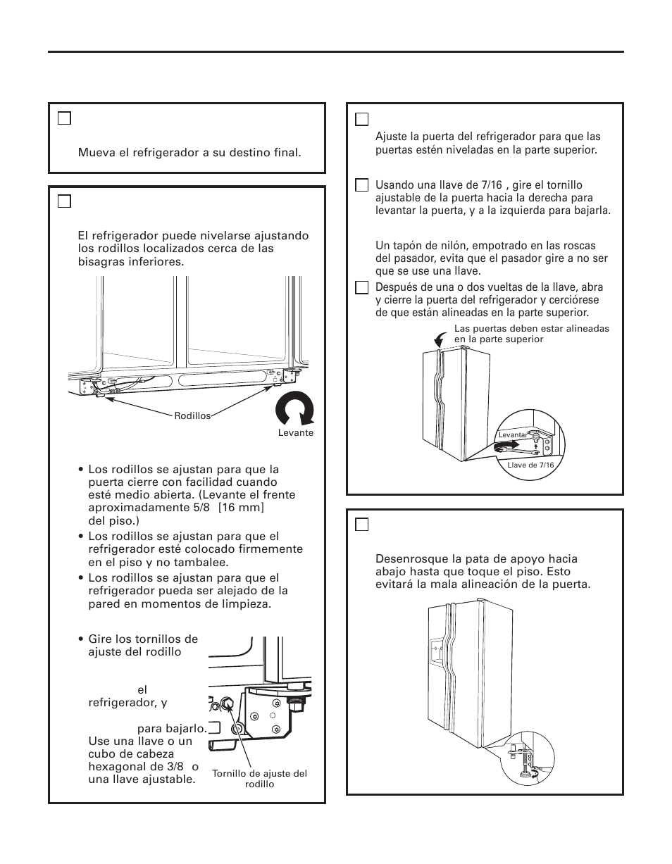 Instrucciones para la instalación, Coloque el refrigerador en su lugar, Cómo nivelar el refrigerador | Niveles las puertas, Desenrosque la pata de apoyo | GE 200D8074P044 User Manual | Page 97 / 112