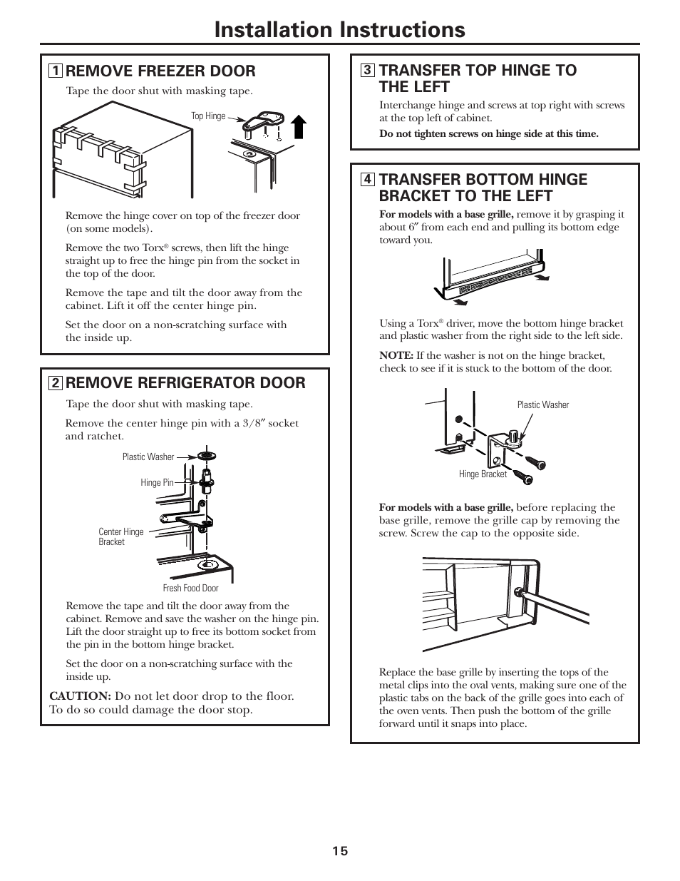 Installation instructions, Transfer bottom hinge bracket to the left, Remove refrigerator door | Transfer top hinge to the left, Remove freezer door | GE 197D3354P013 User Manual | Page 15 / 80