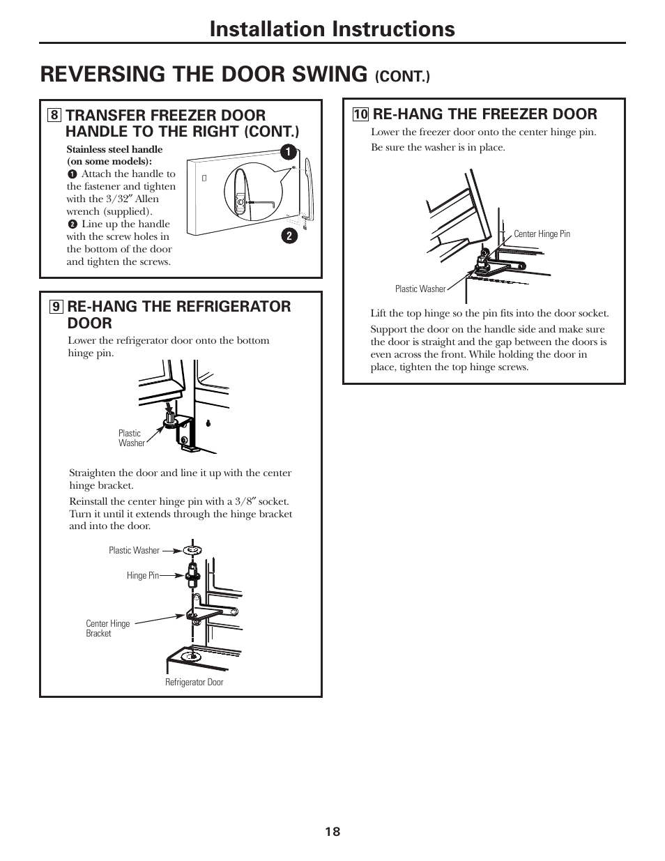 Installation instructions reversing the door swing, Re-hang the refrigerator door, Re-hang the freezer door | GE 197D3354P013 User Manual | Page 18 / 80