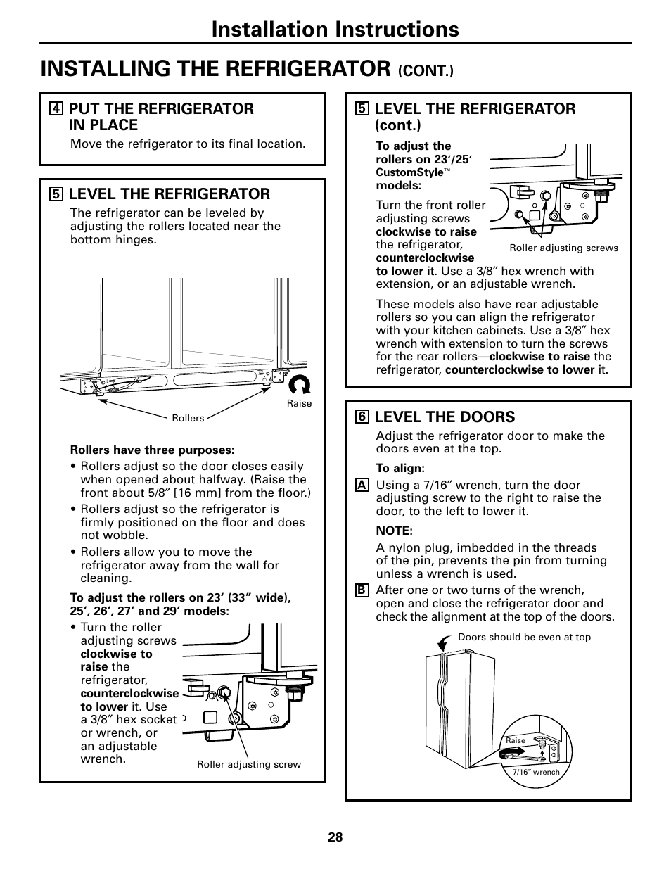 Level the refrigerator (cont.), Cont.) put the refrigerator in place, Level the refrigerator | Level the doors | GE 200D2600P043 User Manual | Page 28 / 124