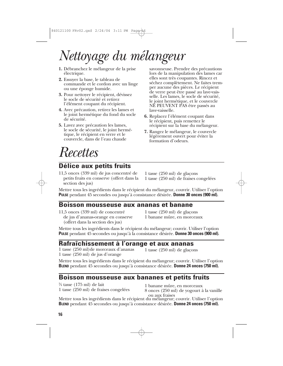 Nettoyage du mélangeur, Recettes, Délice aux petits fruits | Boisson mousseuse aux ananas et banane, Rafraîchissement à l’orange et aux ananas, Boisson mousseuse aux bananes et petits fruits | GE 168986 User Manual | Page 16 / 28