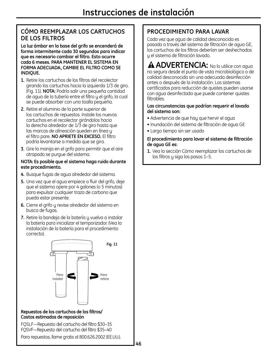 Procedimiento para lavar, Reposición del filtro, Procedimiento para lavar reposición del filtro | Instrucciones de instalación, Advertencia, Cómo reemplazar los cartuchos de los filtros | GE GXSL55R User Manual | Page 46 / 48