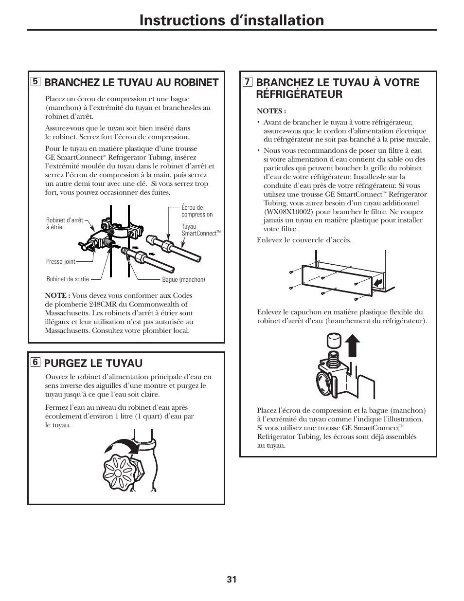 Instructions d’installation, Branchez le tuyau au robinet, Purgez le tuyau | Branchez le tuyau à votre réfrigérateur | GE 197D5226P005 User Manual | Page 31 / 64