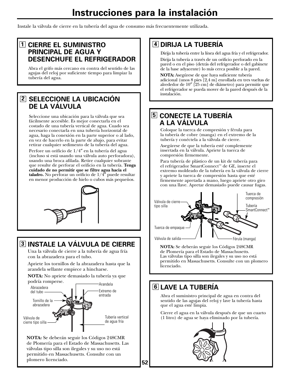 Instrucciones para la instalación, Seleccione la ubicación de la válvula, Instale la válvula de cierre | Lave la tubería, Dirija la tubería, Conecte la tubería a la válvula | GE 197D5226P005 User Manual | Page 52 / 64