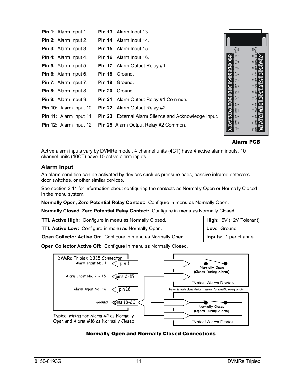 Alarm input, Normally open and normally closed connections, Pin 16 | Pins 18-20, Pins 2-15, Dvmre triplex db25 connector, Typical alarm device, Pin 1, Typical wiring for alarm #1 as normally, Open and alarm #16 as normally closed | GE Security DVMRe Triplex 0150-0193G User Manual | Page 11 / 94