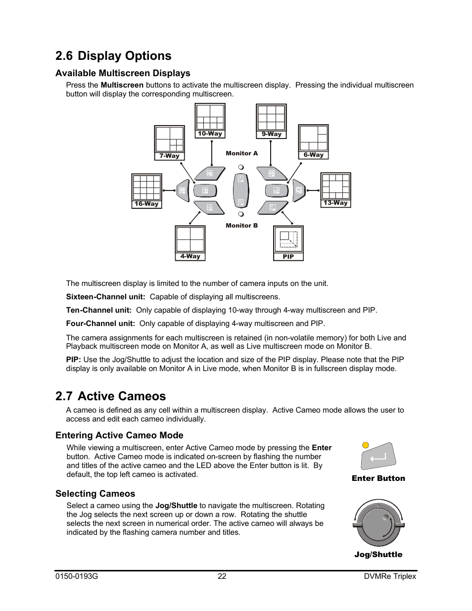 6 display options, 7 active cameos, Available multiscreen displays | Entering active cameo mode, Selecting cameos | GE Security DVMRe Triplex 0150-0193G User Manual | Page 22 / 94